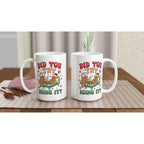 Gingerbread, Did You Try Icing It White 15oz Ceramic Mug Christmas 15oz Mug Christmas Globally Fulfilled