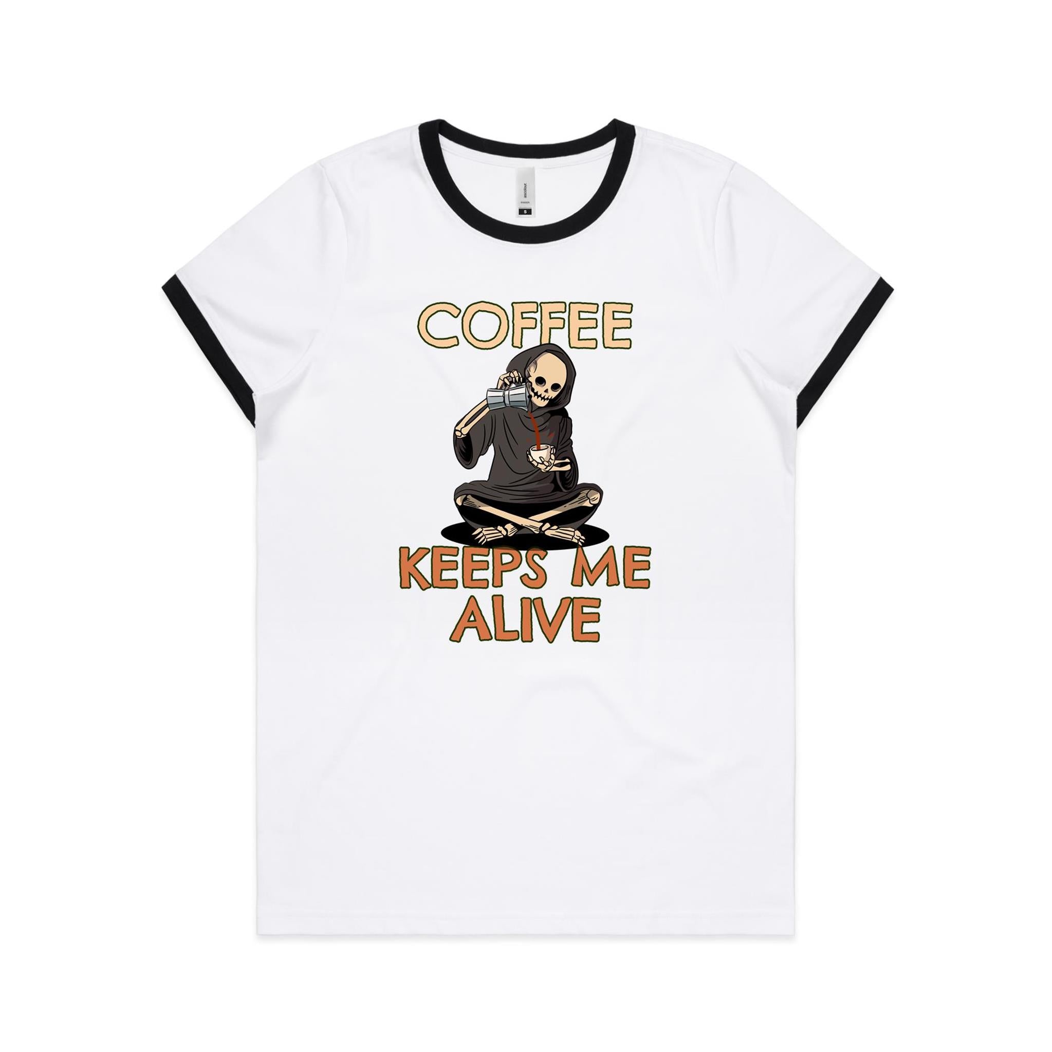 Coffee Keeps Me Alive, Skeleton - Women's Ringer Tee White Black Womens Ringer T-shirt Coffee Printed In Australia