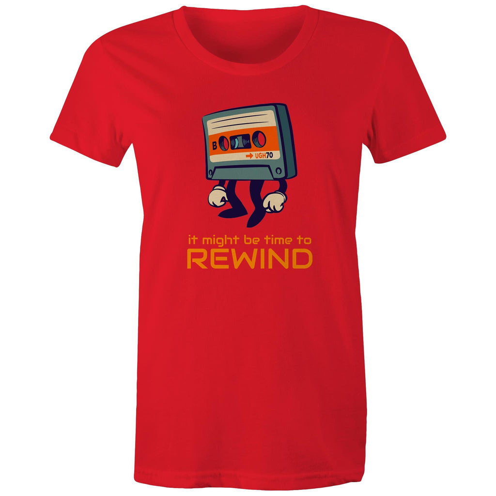 Cassette Tape, It Might Be Time To Rewind - Womens T-shirt Red Womens T-shirt Music Printed In Australia Retro