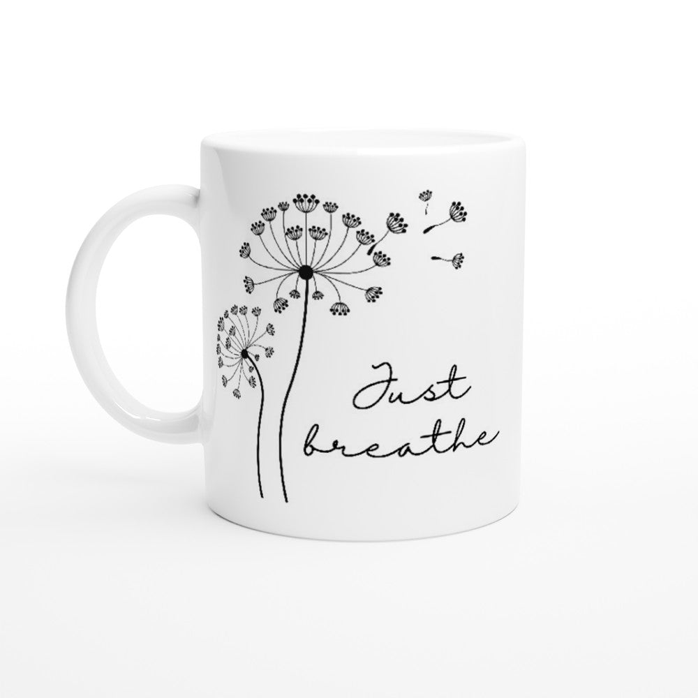 Just Breathe - White 11oz Ceramic Mug White 11oz Mug Globally Fulfilled motivation positivity