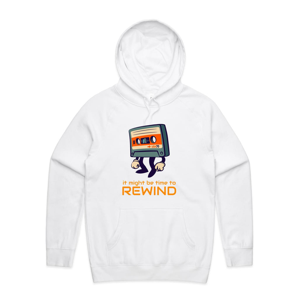 Cassette Tape, It Might Be Time To Rewind - Mens Hoodie White Mens Hoodie Music Printed In Australia Retro