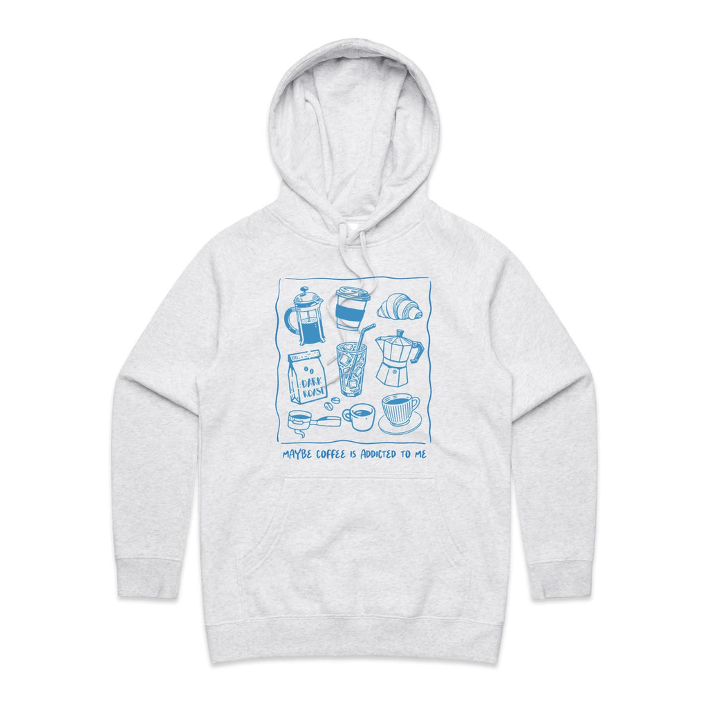 Maybe Coffee Is Addicted To Me - Womens Hoodie White Marle Womens Hoodie Coffee Printed In Australia