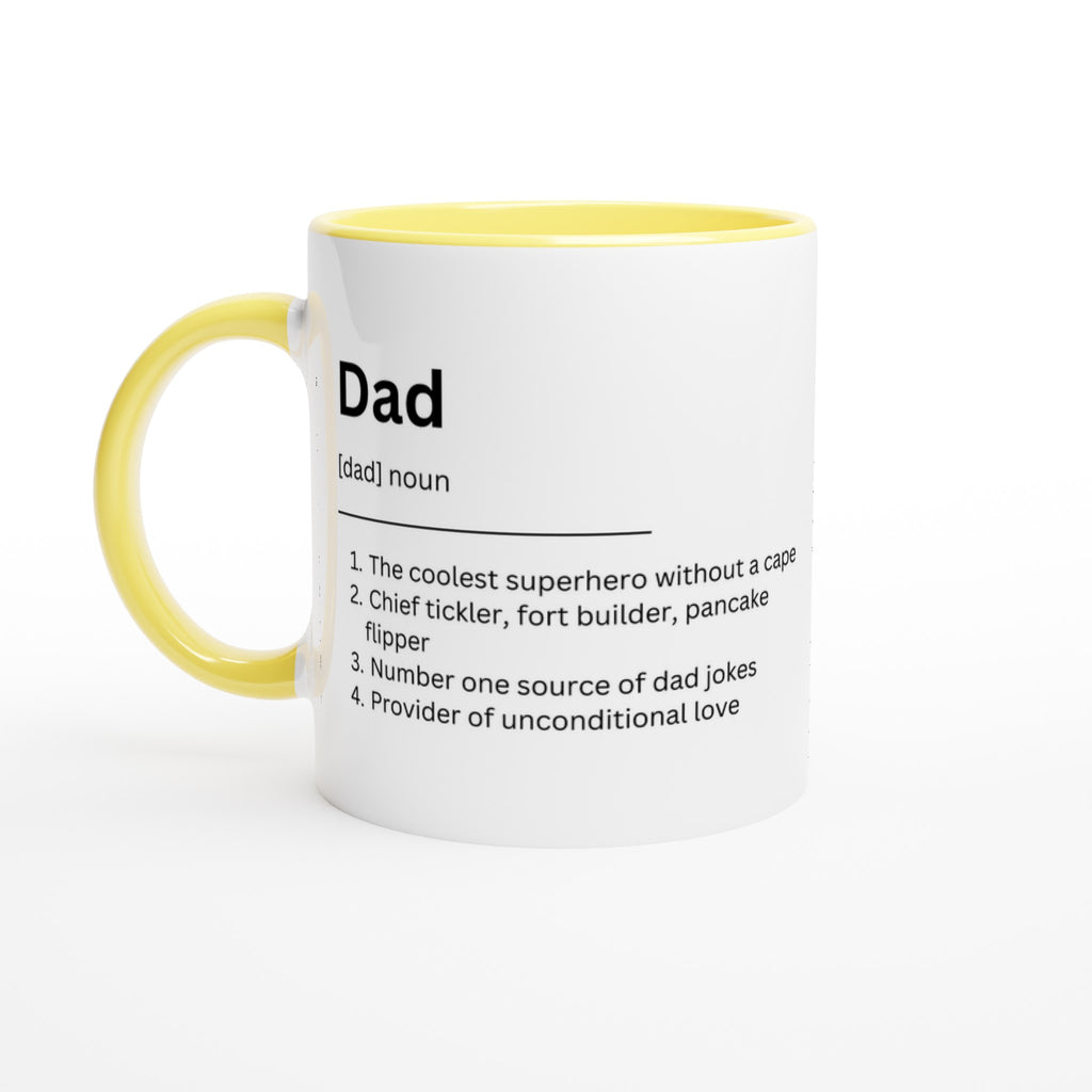 Dad Definition - White 11oz Ceramic Mug with Colour Inside Ceramic Yellow Colour 11oz Mug Dad Globally Fulfilled