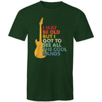 I May Be Old But I Got To See All The Cool Bands - Mens T-Shirt Forest Green Mens T-shirt Funny Music Printed In Australia