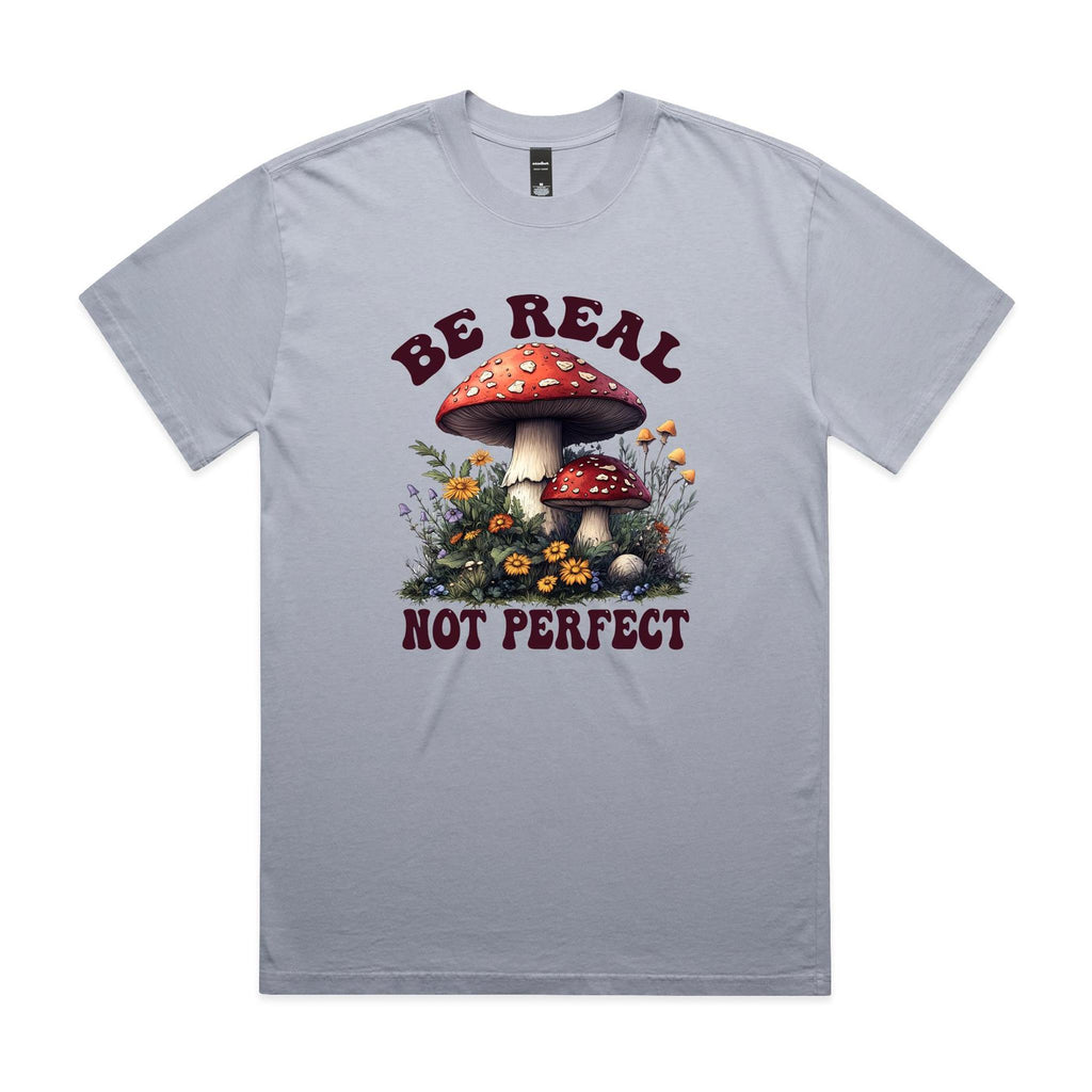 Be Real, Not Perfect AS Colour Heavy Faded Tee Unisex Faded powder Heavy Faded T-shirt Positivity Printed In Australia