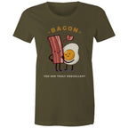 Bacon, You Are Truly Egg-cellent - Womens T-shirt Army Womens T-shirt Food Printed In Australia