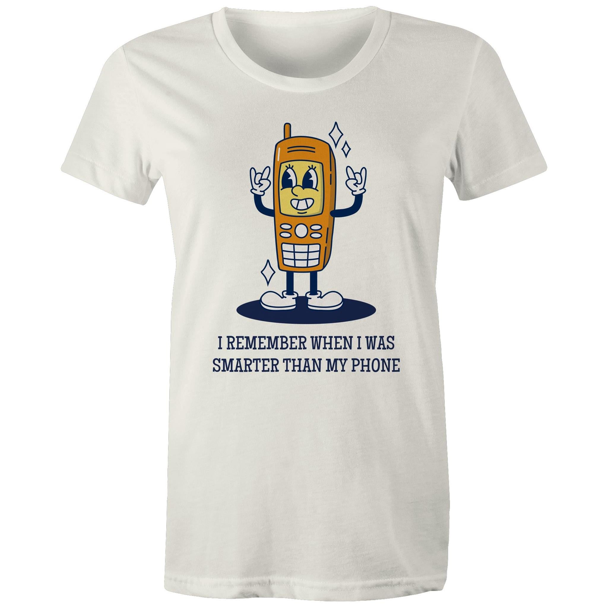 I Remember When I Was Smarter Than My Phone - Womens T-shirt Natural Womens T-shirt Printed In Australia Retro Tech
