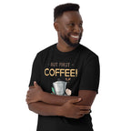 But First Coffee - Short-Sleeve Unisex T-Shirt Unisex T-shirt Coffee Globally Fulfilled Printed Worldwide