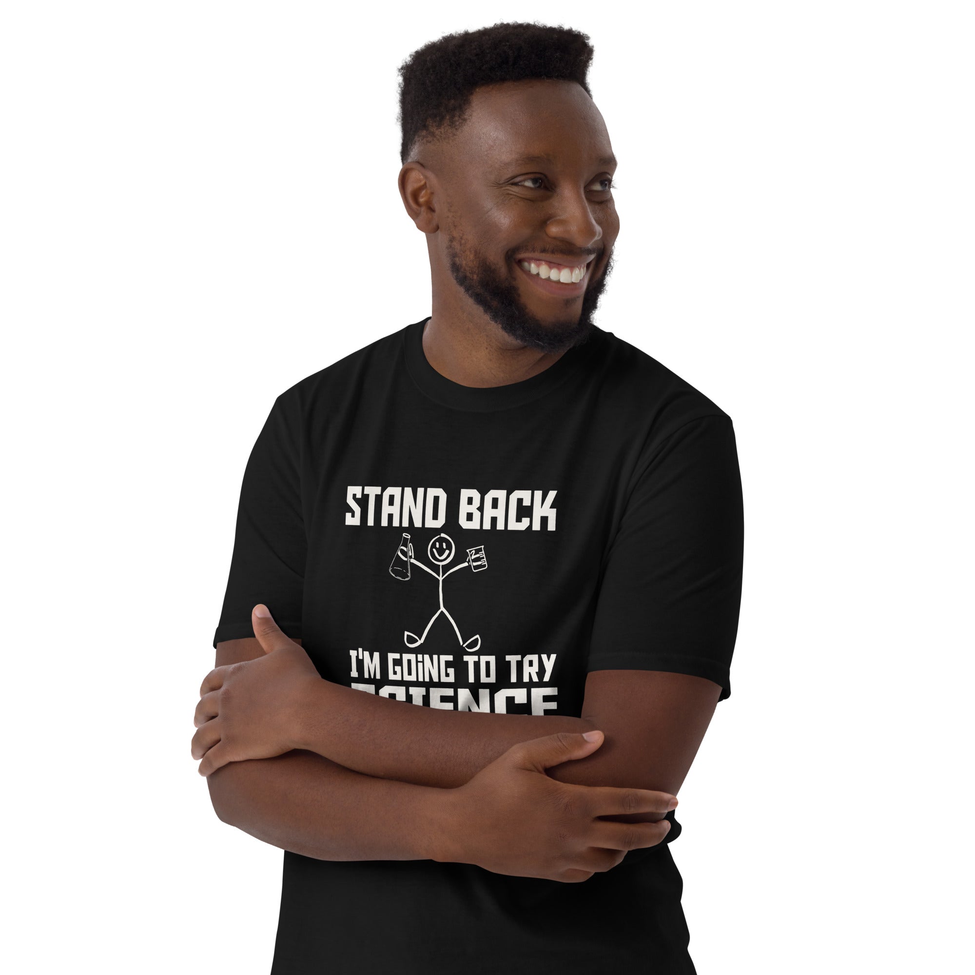 Stand Back, I'm Going To Try Science - Short-Sleeve Unisex T-Shirt Unisex T-shirt Globally Fulfilled Science