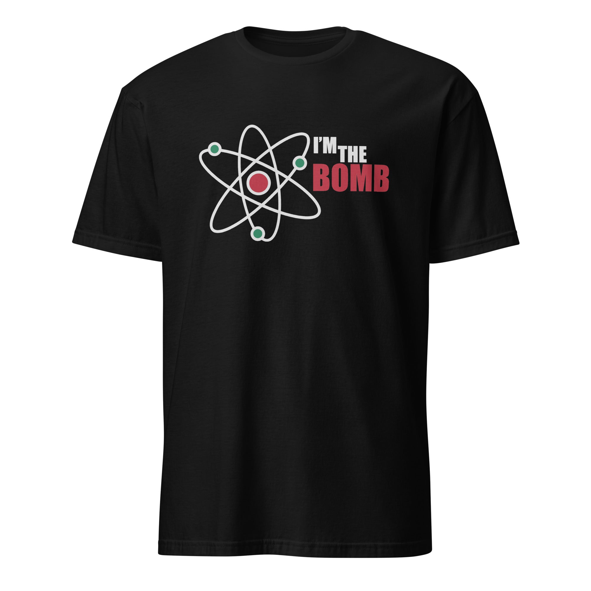 I'm The Bomb, Atom - Short-Sleeve Unisex T-Shirt Black Unisex T-shirt Globally Fulfilled Printed Worldwide Science