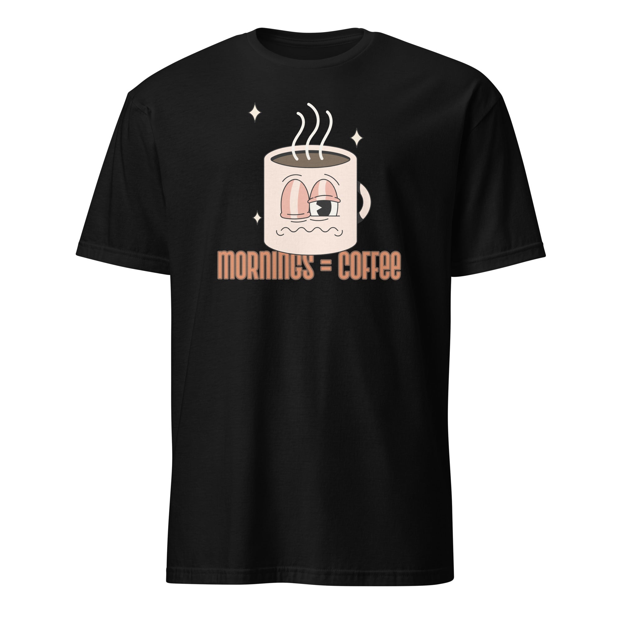 Mornings Equal Coffee - Short-Sleeve Unisex T-Shirt Black Unisex T-shirt Coffee Globally Fulfilled Printed Worldwide