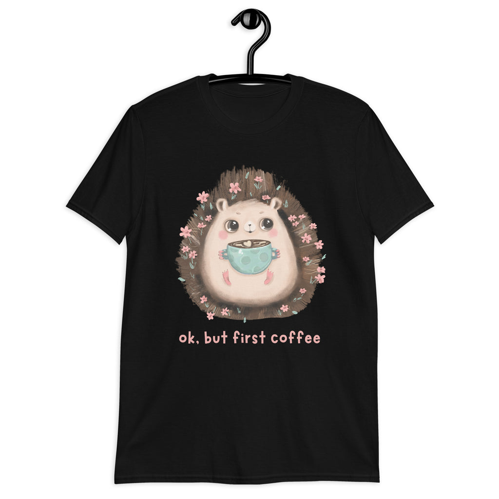 OK, But First Coffee - Short-Sleeve Unisex T-Shirt Unisex T-shirt Animal Coffee Globally Fulfilled Printed Worldwide