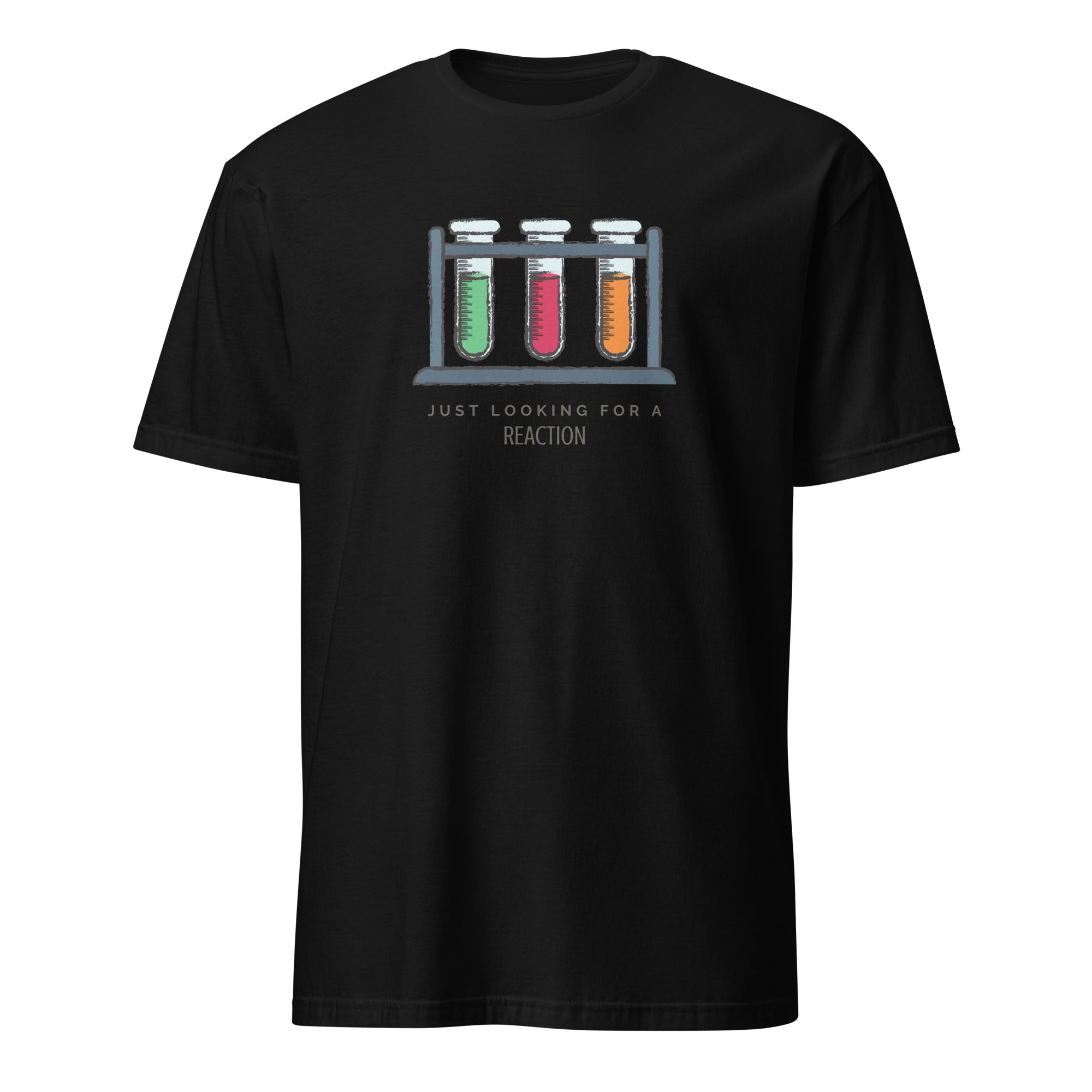 Test Tubes, Just Looking For A Reaction - Short-Sleeve Unisex T-Shirt Black Unisex T-shirt Globally Fulfilled Printed Worldwide Science