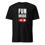 Fun Mode On - Short-Sleeve Unisex T-Shirt Black Unisex T-shirt Funny Globally Fulfilled Printed Worldwide