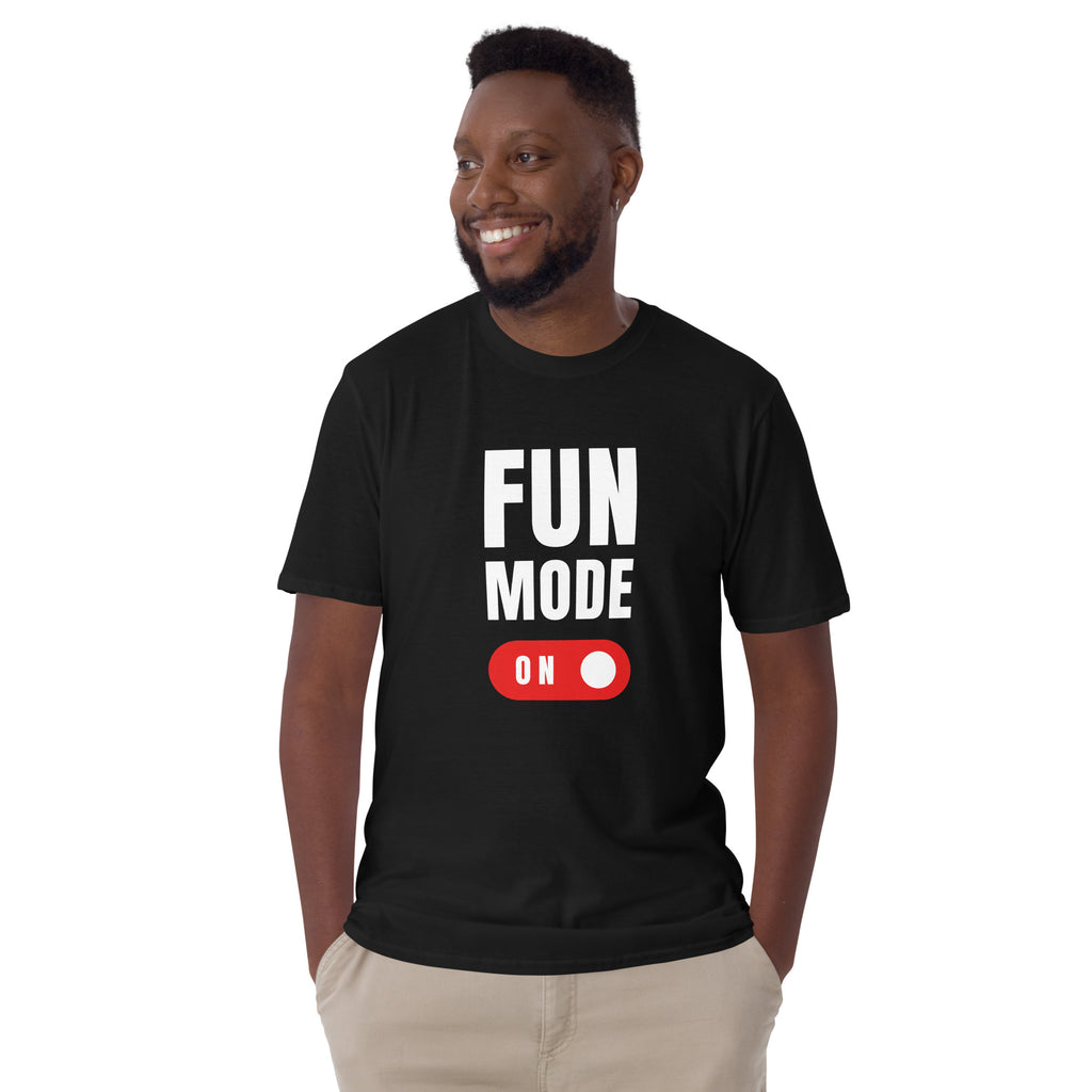 Fun Mode On - Short-Sleeve Unisex T-Shirt Unisex T-shirt Funny Globally Fulfilled Printed Worldwide