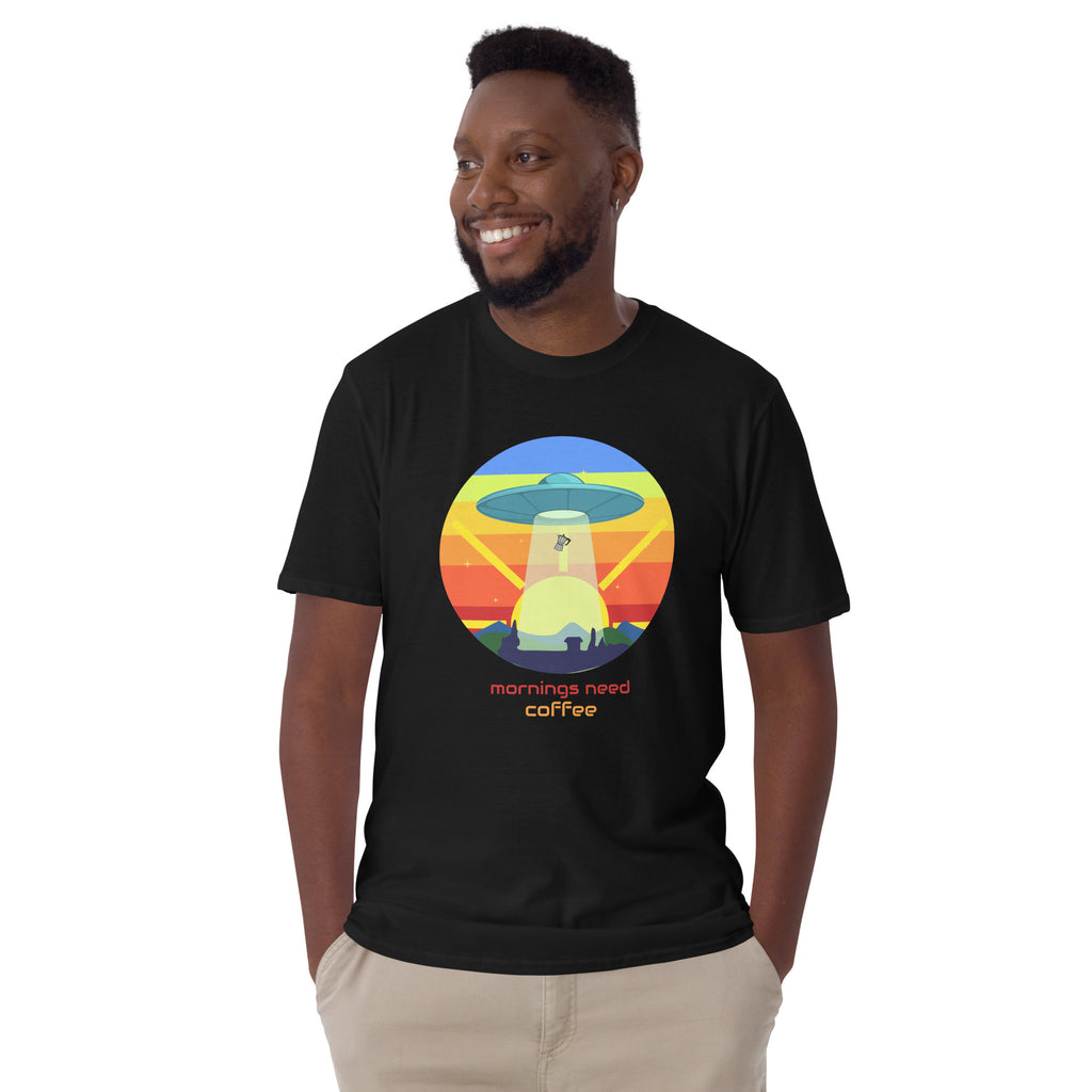 Mornings Need Coffee, UFO - Short-Sleeve Unisex T-Shirt Unisex T-shirt Coffee Globally Fulfilled Printed Worldwide Sci Fi