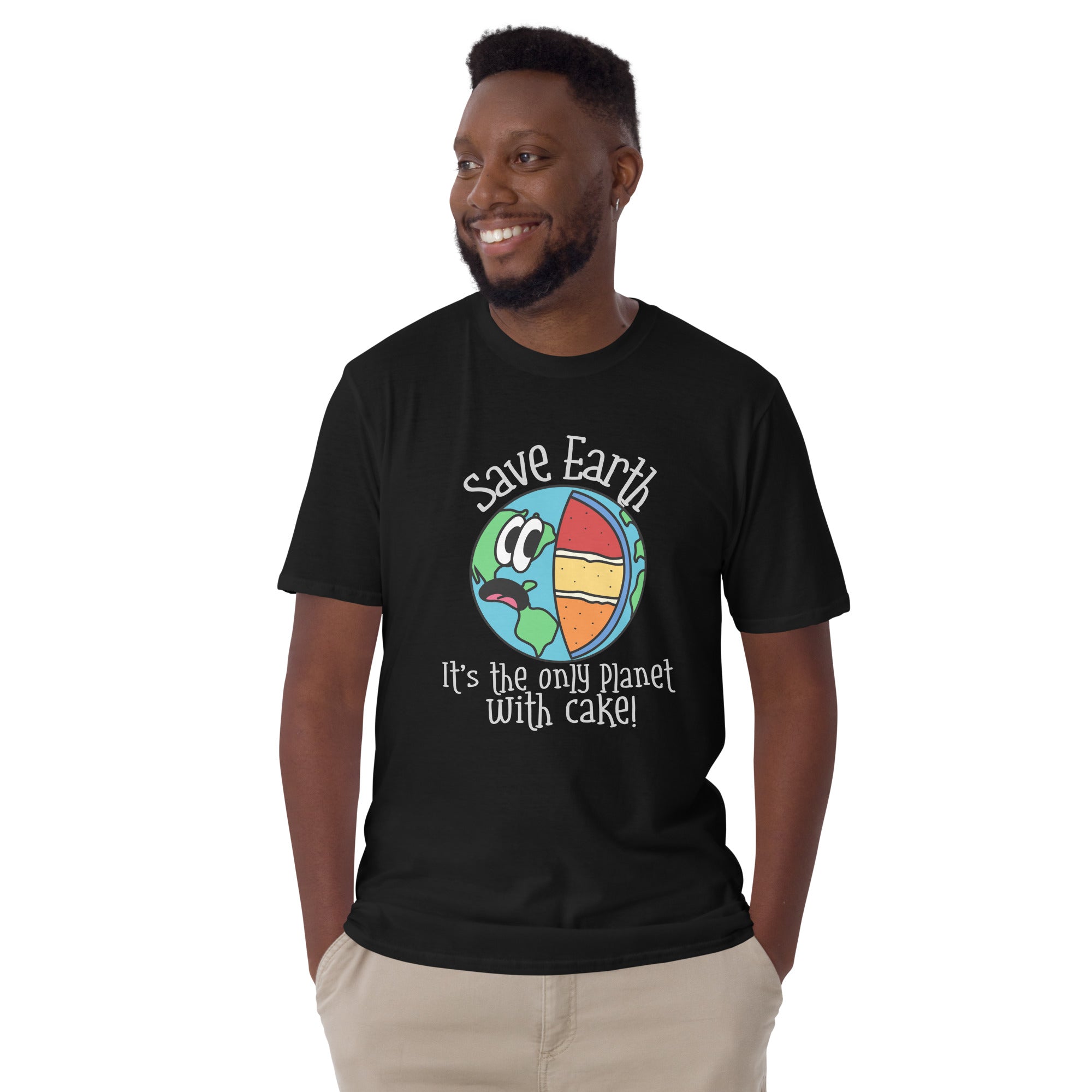 Save Earth, It's The Only Planet With Cake - Short-Sleeve Unisex T-Shirt Unisex T-shirt Food Globally Fulfilled Printed Worldwide