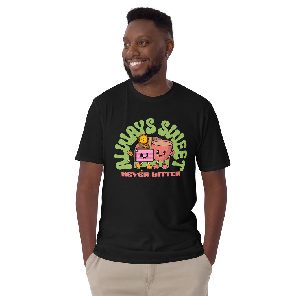 Always Sweet, Never Bitter, Cake - Short-Sleeve Unisex T-Shirt Unisex T-shirt Food Globally Fulfilled Printed Worldwide