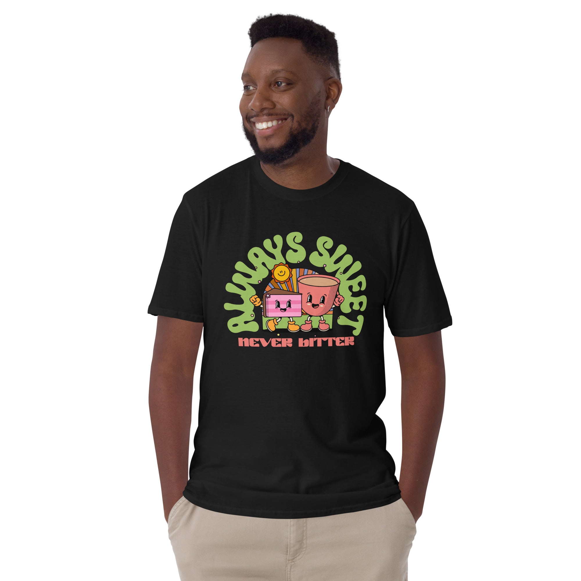 Always Sweet, Never Bitter, Cake - Short-Sleeve Unisex T-Shirt Unisex T-shirt Food Globally Fulfilled Printed Worldwide