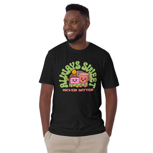 Always Sweet, Never Bitter, Cake - Short-Sleeve Unisex T-Shirt Unisex T-shirt Food Globally Fulfilled Printed Worldwide