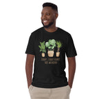 Sorry, I Have Plants This Weekend - Short-Sleeve Unisex T-Shirt Unisex T-shirt Globally Fulfilled Plants Printed Worldwide
