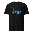 Personalised - Your Text Here - Short-Sleeve Unisex T-Shirt Black Personalised T-shirt Customise Globally Fulfilled Personalise