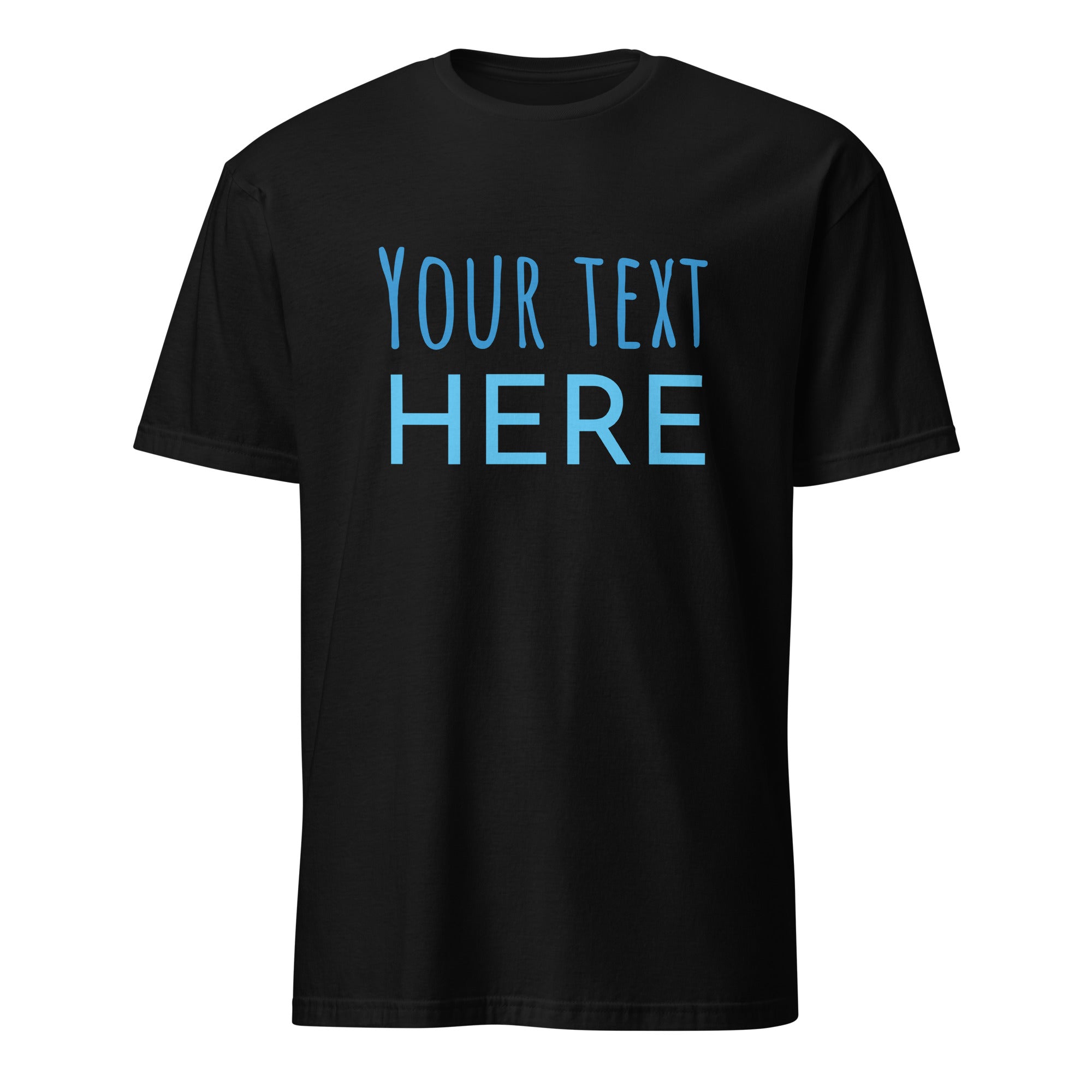 Personalised - Your Text Here - Short-Sleeve Unisex T-Shirt Black Personalised T-shirt Customise Globally Fulfilled Personalise