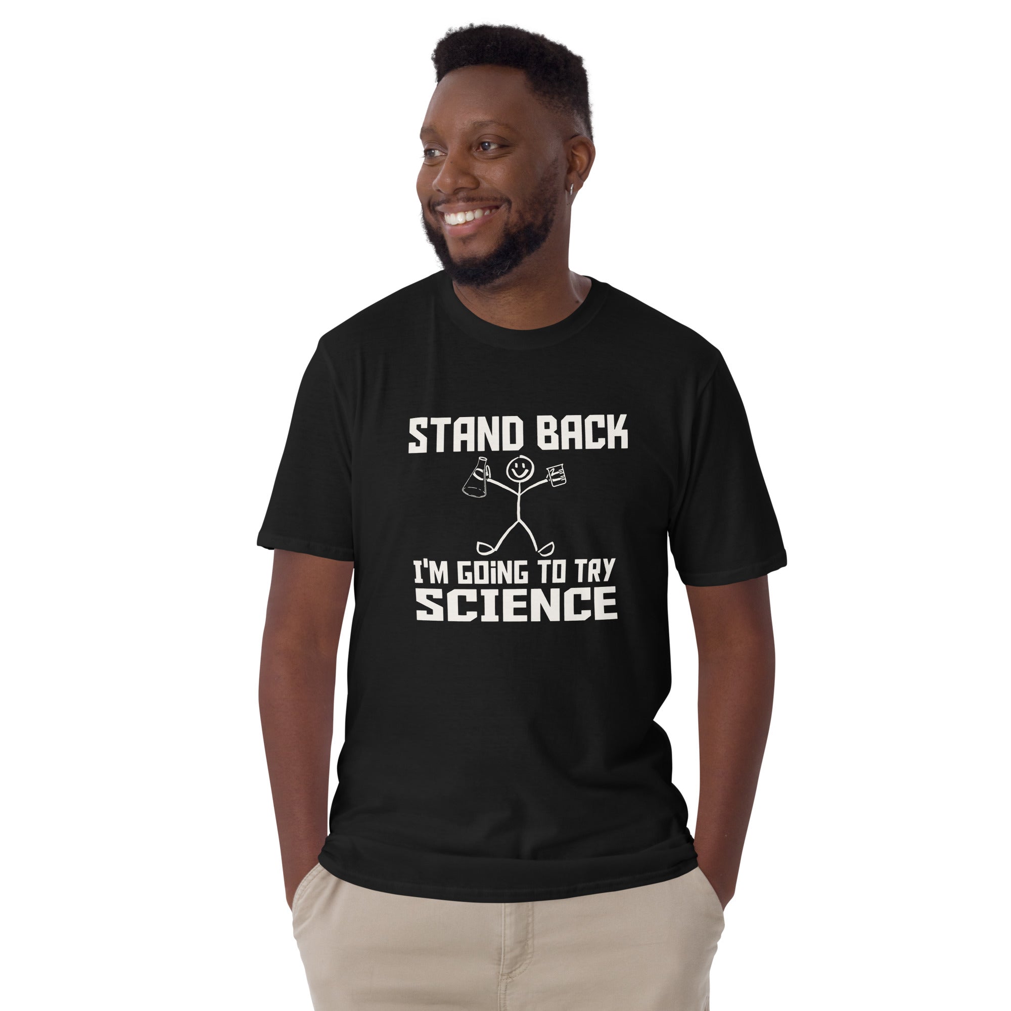 Stand Back, I'm Going To Try Science - Short-Sleeve Unisex T-Shirt Unisex T-shirt Globally Fulfilled Science