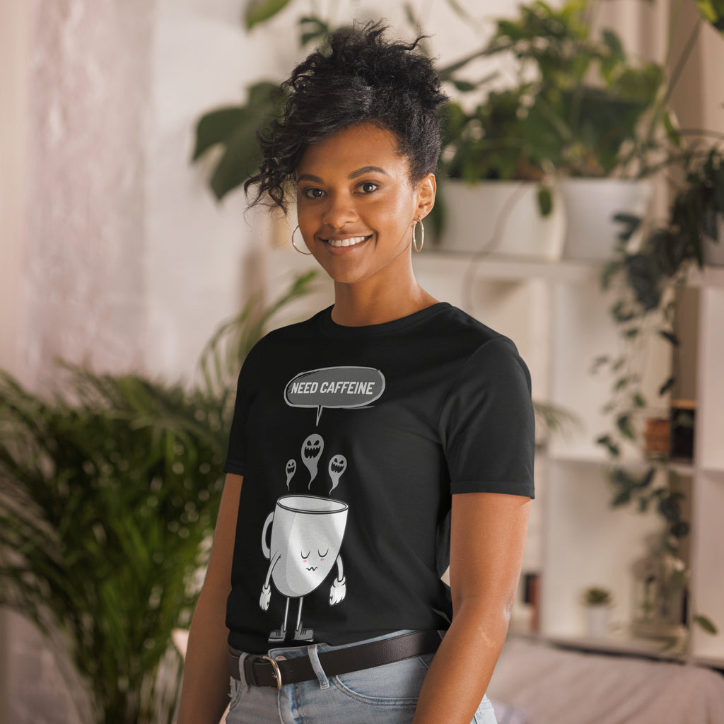 Need Caffeine, Sad Coffee - Short-Sleeve Unisex T-Shirt Unisex T-shirt Coffee Globally Fulfilled Printed Worldwide