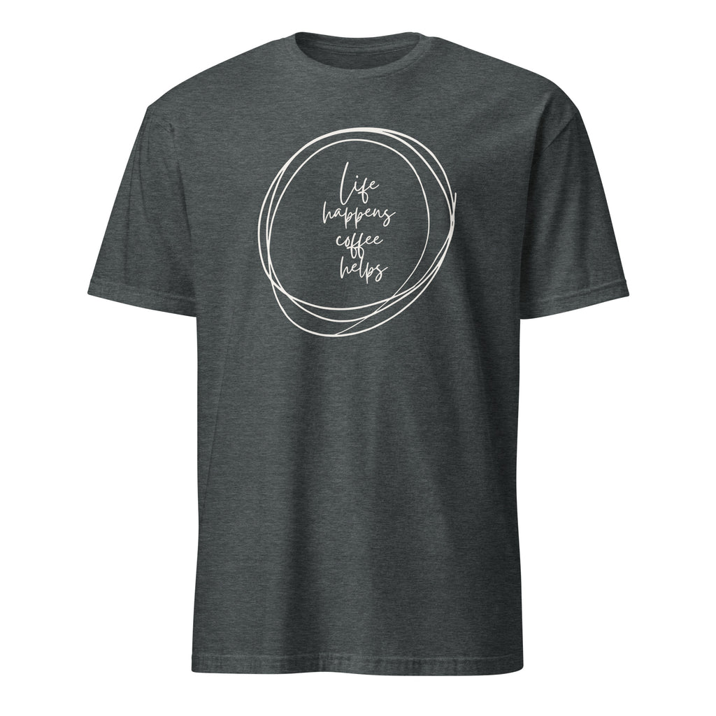 Life Happens, Coffee Helps - Short-Sleeve Unisex T-Shirt Dark Heather Unisex T-shirt Coffee Globally Fulfilled Printed Worldwide