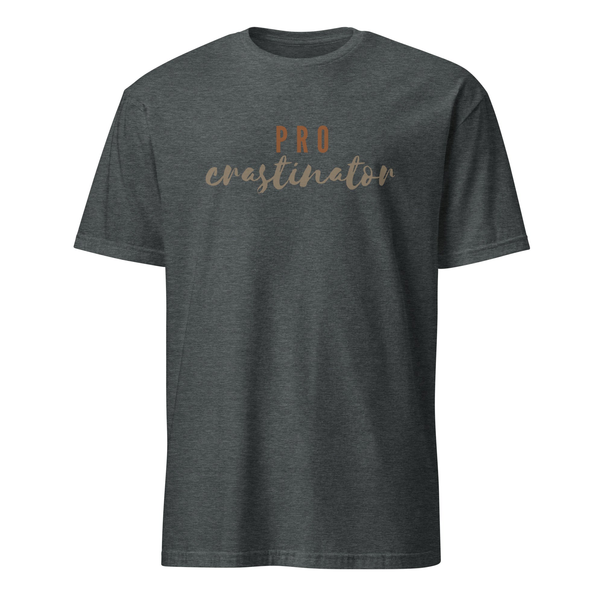 Procrastinator - Short-Sleeve Unisex T-Shirt Dark Heather Unisex T-shirt Globally Fulfilled Printed Worldwide