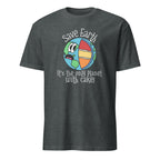 Save Earth, It's The Only Planet With Cake - Short-Sleeve Unisex T-Shirt Dark Heather Unisex T-shirt Food Globally Fulfilled Printed Worldwide