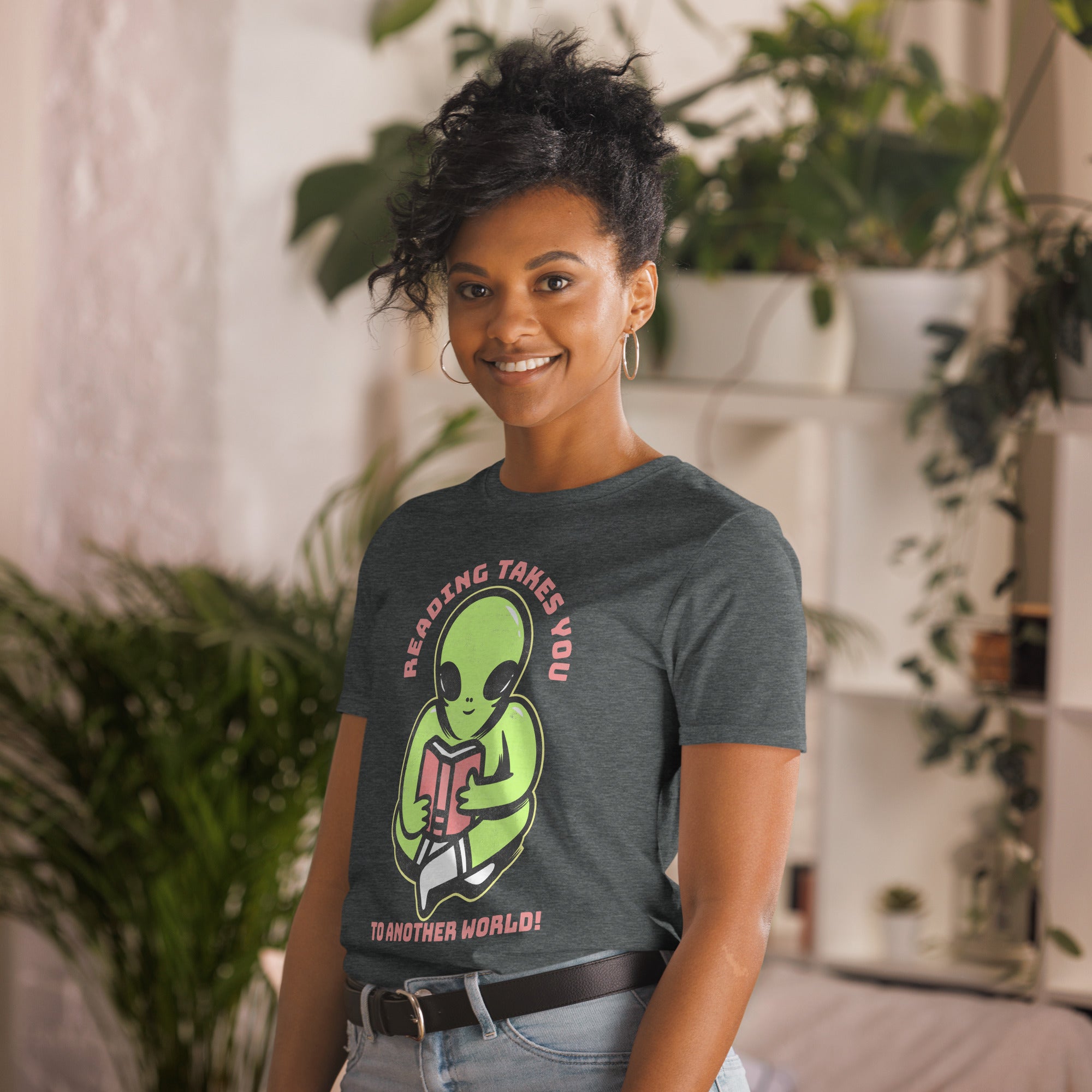 Reading Takes You To Another World, Alien - Short-Sleeve Unisex T-Shirt Unisex T-shirt Globally Fulfilled Printed Worldwide Reading