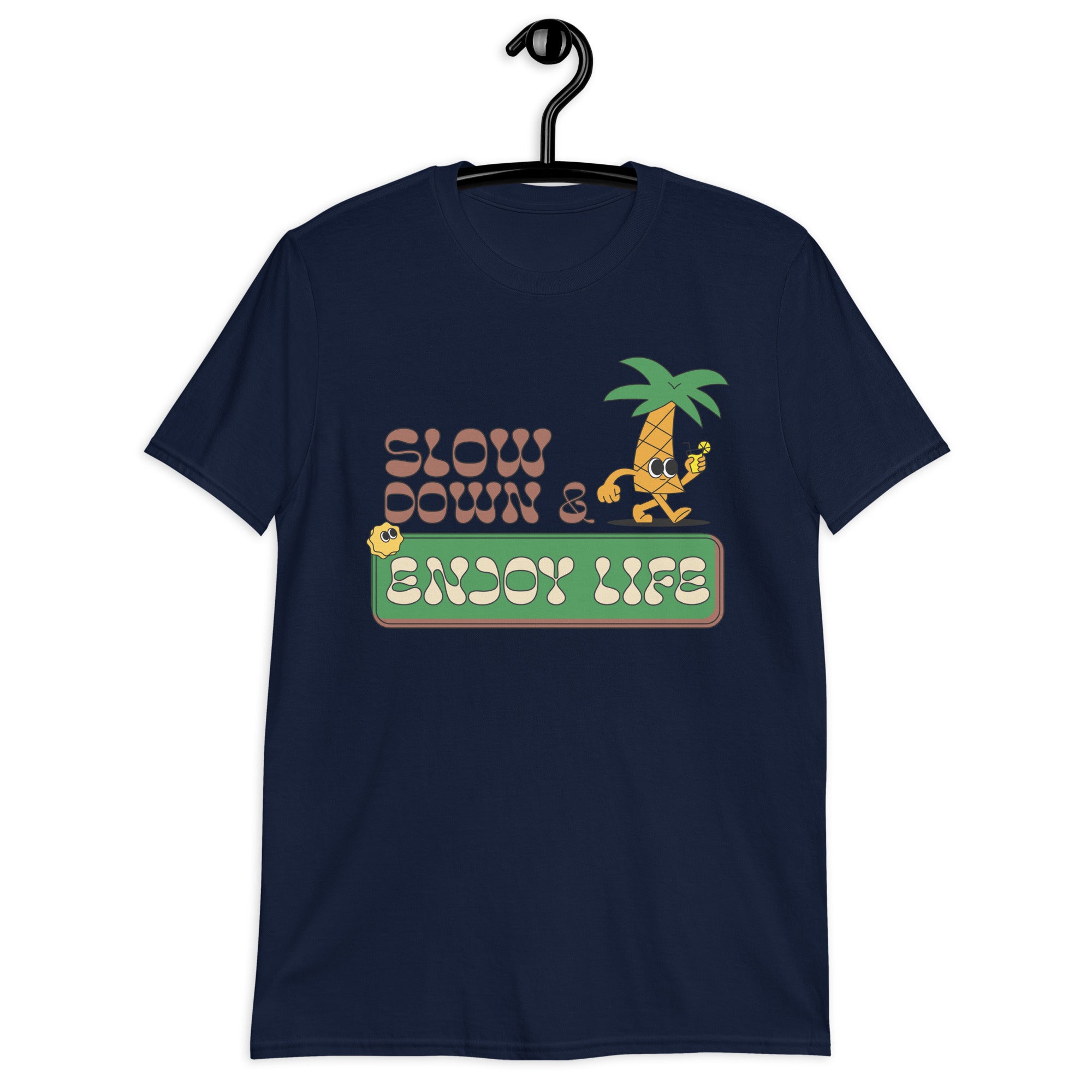 Slow Down And Enjoy Life - Short-Sleeve Unisex T-Shirt Unisex T-shirt Globally Fulfilled Printed Worldwide