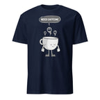Need Caffeine, Sad Coffee - Short-Sleeve Unisex T-Shirt Navy Unisex T-shirt Coffee Globally Fulfilled Printed Worldwide