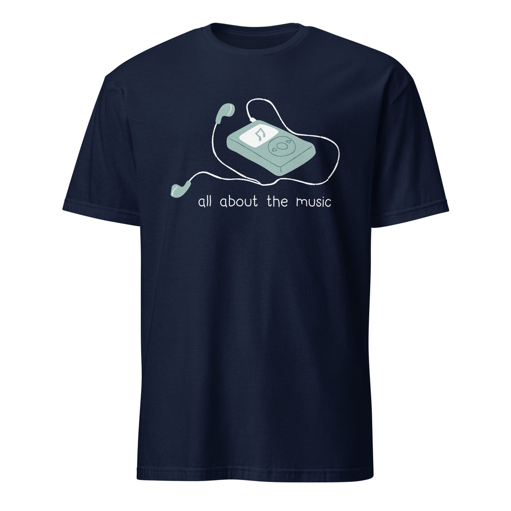All About The Music, Earbuds, Music Player - Short-Sleeve Unisex T-Shirt Navy Unisex T-shirt Globally Fulfilled Music Printed Worldwide Retro Tech