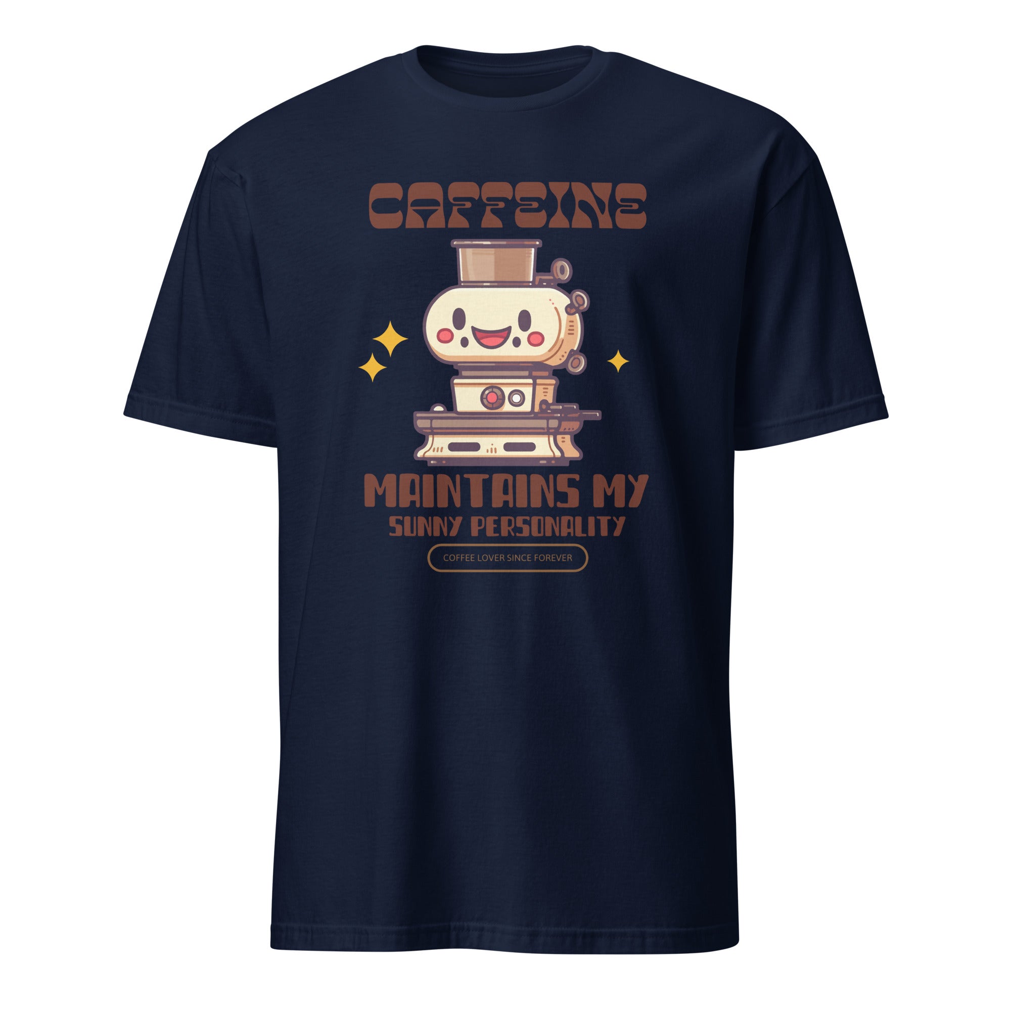 Caffeine Maintains My Sunny Personality - Short-Sleeve Unisex T-Shirt Navy Unisex T-shirt Coffee Globally Fulfilled Printed Worldwide