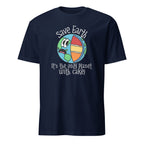 Save Earth, It's The Only Planet With Cake - Short-Sleeve Unisex T-Shirt Navy Unisex T-shirt Food Globally Fulfilled Printed Worldwide