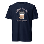 Coffee Has Me Feline Good - Short-Sleeve Unisex T-Shirt Navy Unisex T-shirt Animal Coffee Globally Fulfilled Printed Worldwide