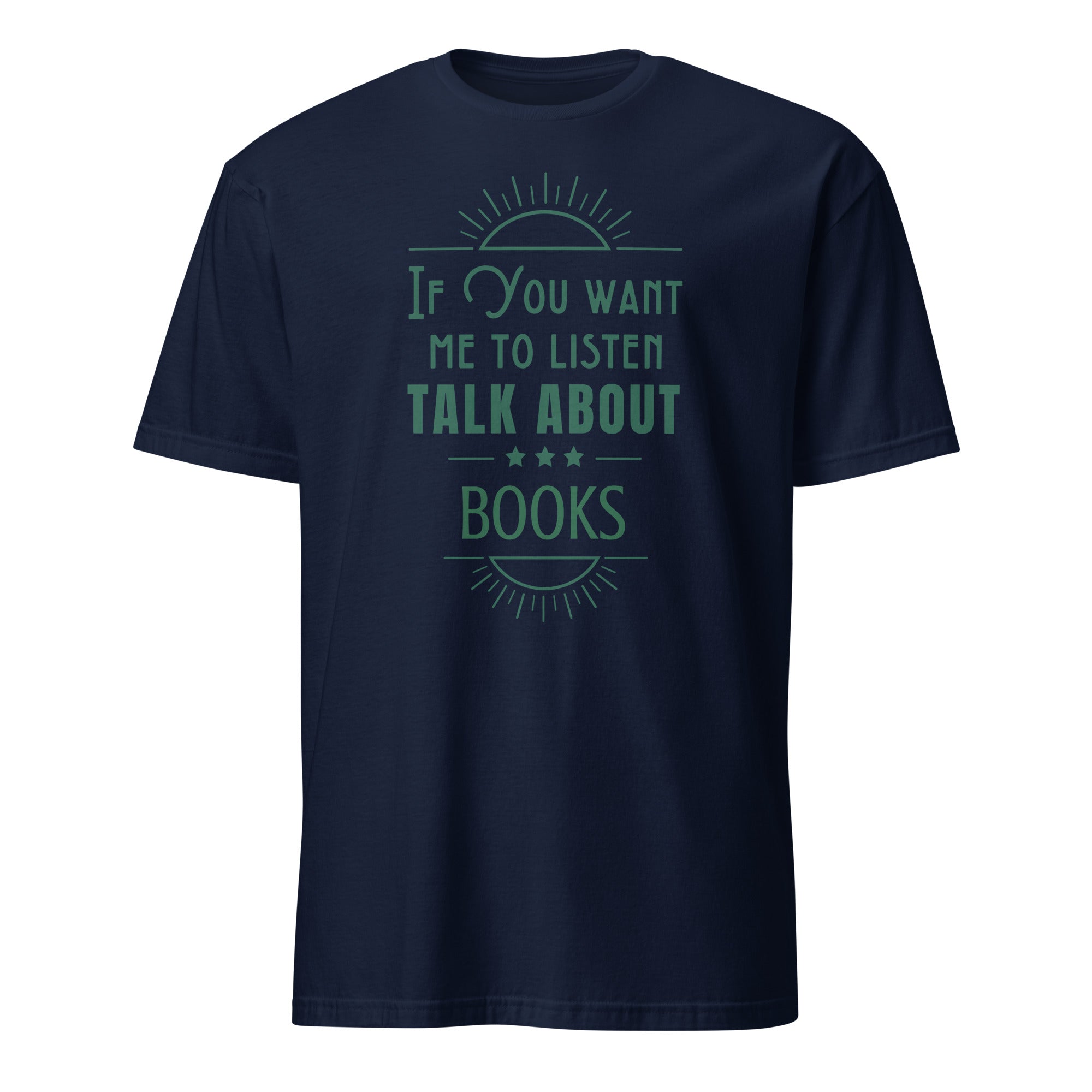 Pesonalised - If You Want Me To Listen Talk About, Change Subject - Short-Sleeve Unisex T-Shirt Navy Personalised T-shirt Customise Globally Fulfilled Personalise