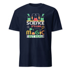 Science, It's Like Magic But Real - Short-Sleeve Unisex T-Shirt Navy Unisex T-shirt Globally Fulfilled Science