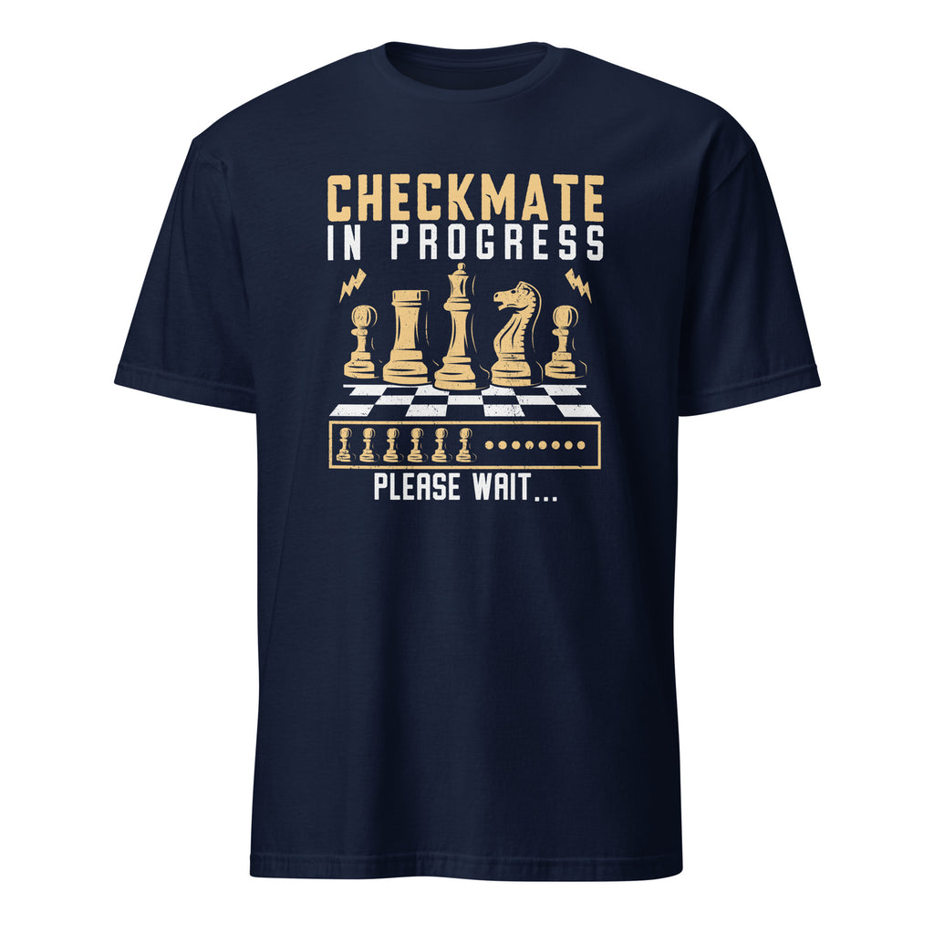 Checkmate In Progress, Chess - Short-Sleeve Unisex T-Shirt Navy Unisex T-shirt Chess Games Globally Fulfilled