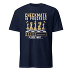 Checkmate In Progress, Chess - Short-Sleeve Unisex T-Shirt Navy Unisex T-shirt Chess Games Globally Fulfilled