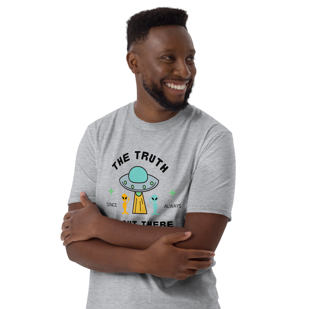 The Truth Is Out There, Alien, UFO - Short-Sleeve Unisex T-Shirt Unisex T-shirt Globally Fulfilled Printed Worldwide Sci Fi