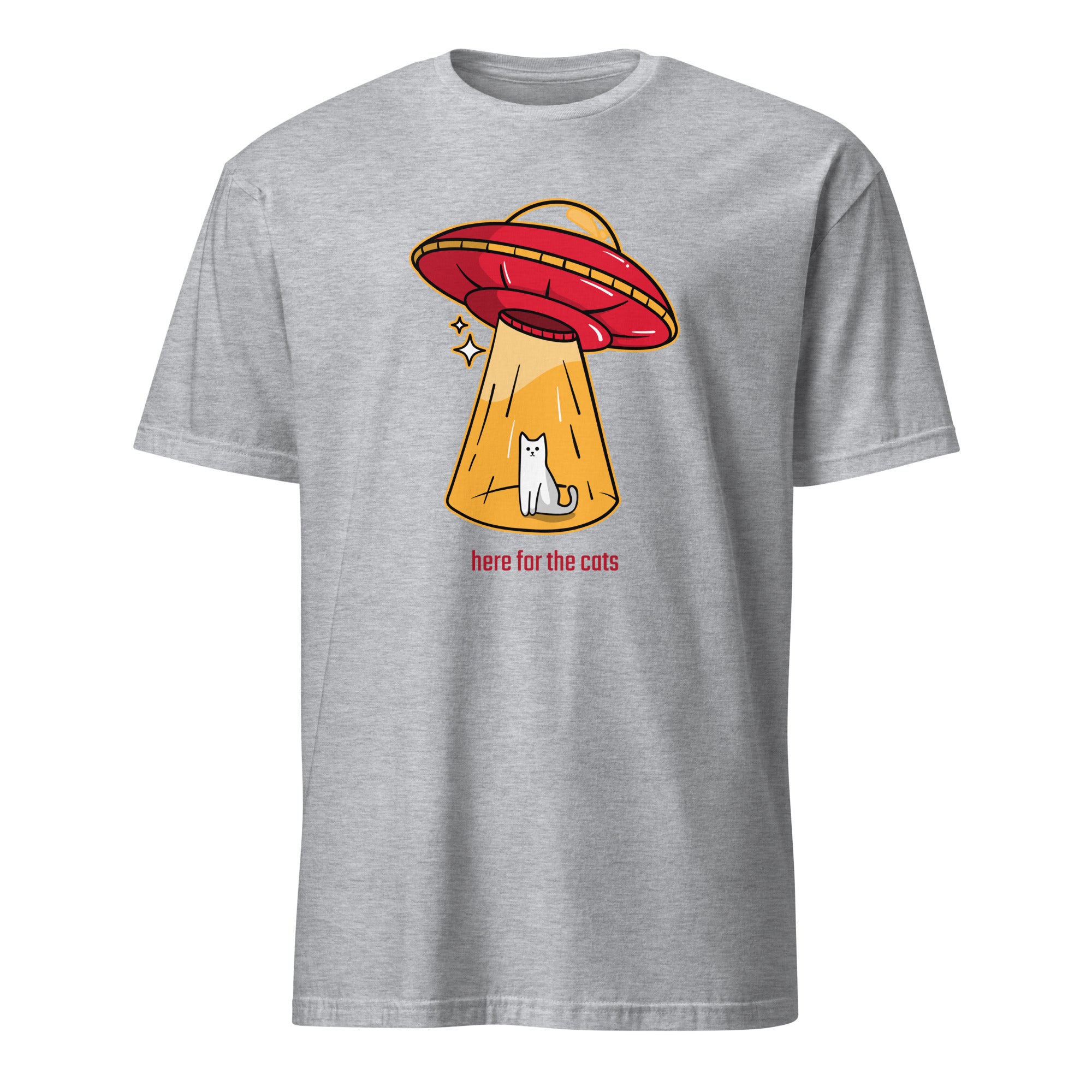 Here For The Cats, Alien Abduction, UFO - Short-Sleeve Unisex T-Shirt Sport Grey Unisex T-shirt Animal Globally Fulfilled Printed Worldwide Sci Fi