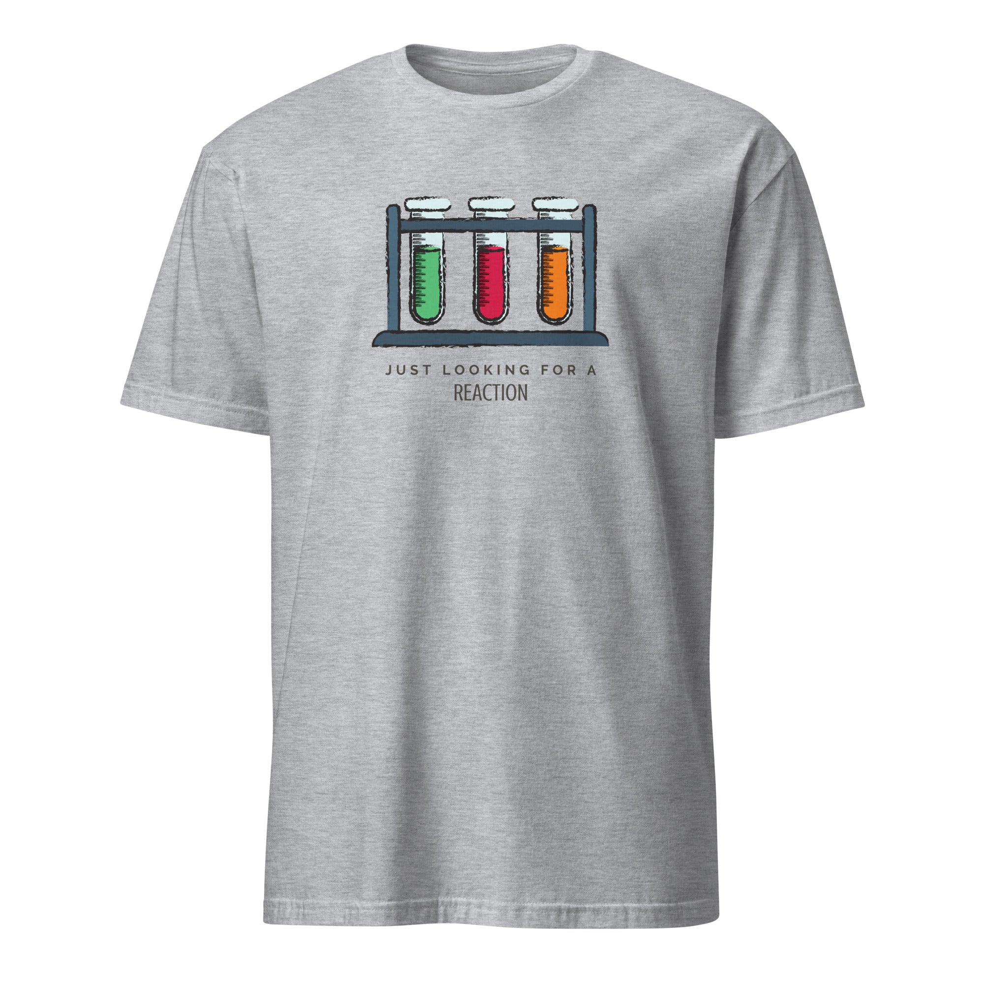 Test Tubes, Just Looking For A Reaction - Short-Sleeve Unisex T-Shirt Sport Grey Unisex T-shirt Globally Fulfilled Printed Worldwide Science
