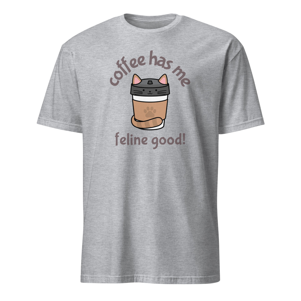 Coffee Has Me Feline Good - Short-Sleeve Unisex T-Shirt Sport Grey Unisex T-shirt Animal Coffee Globally Fulfilled Printed Worldwide