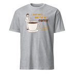 I Just Need One Cup Of Coffee - Short-Sleeve Unisex T-Shirt Sport Grey Unisex T-shirt Coffee Globally Fulfilled Printed Worldwide