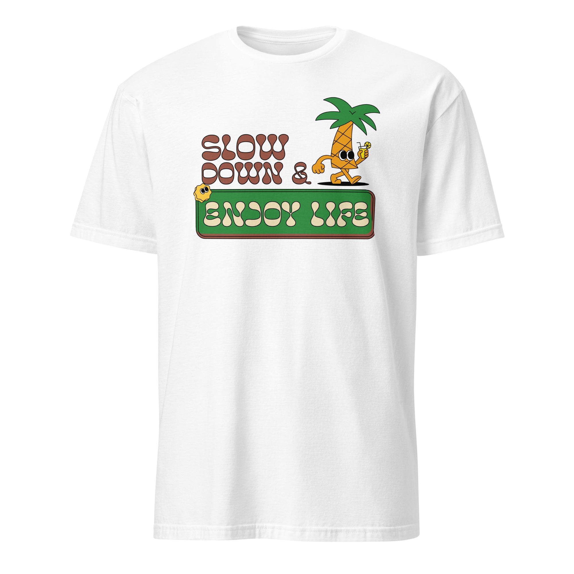 Slow Down And Enjoy Life - Short-Sleeve Unisex T-Shirt White Unisex T-shirt Globally Fulfilled Printed Worldwide