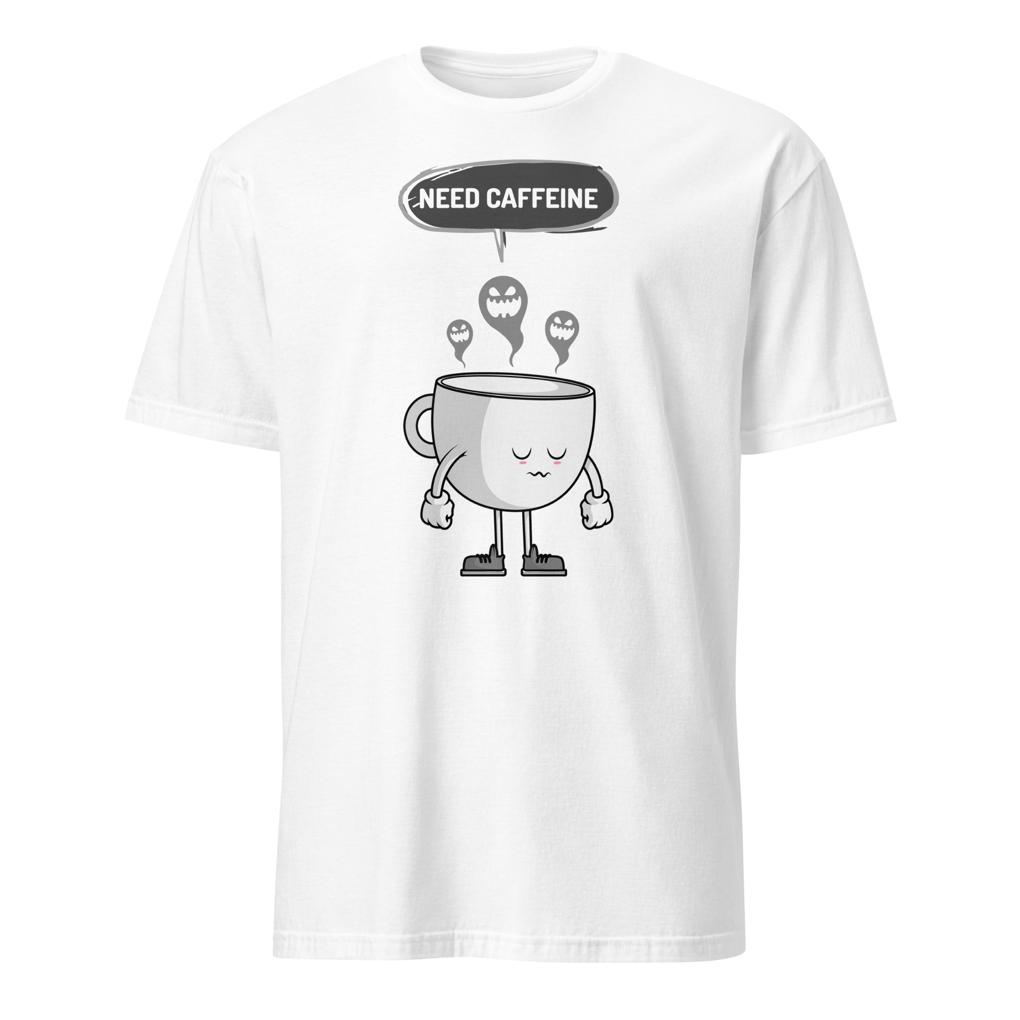 Need Caffeine, Sad Coffee - Short-Sleeve Unisex T-Shirt White Unisex T-shirt Coffee Globally Fulfilled Printed Worldwide